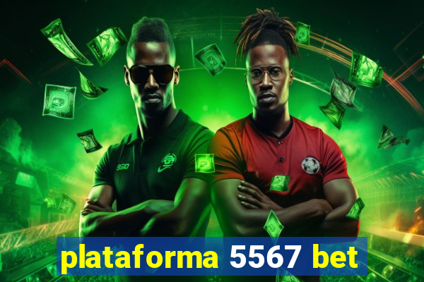 plataforma 5567 bet